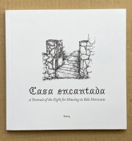 Casa Encantada: A Portrait of the Fight for Housing in Belo Horizonte Going Through the Pandemic