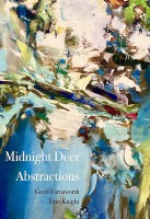 Midnight Deer Abstractions - Geoff Farnsworth, Erin Knight 