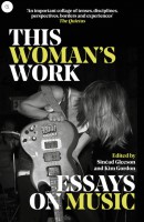 This Woman's Work | Essays on Music