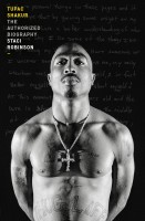 Tupac Shakur: The Authorized Biography 