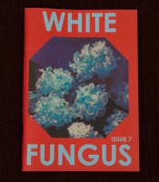White Fungus # 7