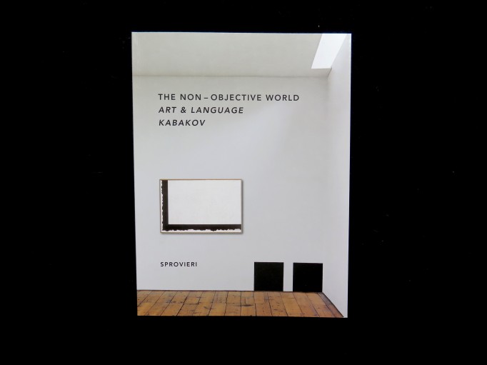 The Non-Objective World Art & Language Kabakov_Art & Language_Ilya Kabakov_Sprovieri_Motto Books_1